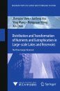 Distribution and Transformation of Nutrients and Eutrophication in Large-scale Lakes and Reservoirs