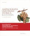 Illustrated Historical Universal Ampelography / Ampelografia Universale Storica Illustrata (3-Volume Set)