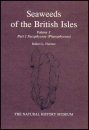 Seaweeds of the British Isles, Volume 3 Part 1
