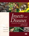 Insects and Diseases Damaging Trees and Shrubs of Europe