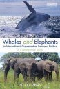 Whales and Elephants in International Conservation Law and Politics
