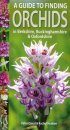 A Guide to Finding Orchids in Berkshire, Buckinghamshire & Oxfordshire
