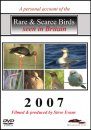 Rare & Scarce Birds Seen in Britain 2007 (All Regions)