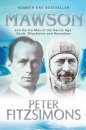 Mawson and the Ice Men of the Heroic Age