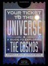 Your Ticket to the Universe