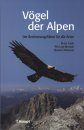 Vögel der Alpen: Der Bestimmungsführer für alle Arten [Birds of the Alps: Identification Guide for all Species]