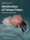 Otolith Atlas of Taiwan Fishes
