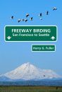 Freeway Birding, San Francisco to Seattle 
