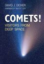 COMETS!: Visitors from Deep Space