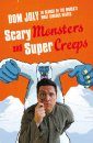 Scary Monsters and Super Creeps