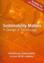 Sustainability Matters in Design and Technology