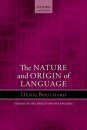 Nature and Origin of Language