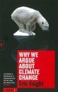 Why We Argue about Climate Change