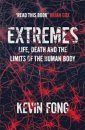 Extremes: Life, Death and the Limits of the Human Body