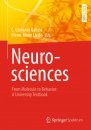 Neurosciences - From Molecule to Behavior