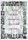 A Life for Reptiles and Amphibians, Volume 1