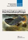 Beiträge zur Biologie und zum Artenschutz der Hochlandkärpflinge (Goodeidae)