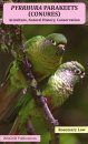 Pyrrhura Parakeets