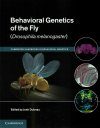 Behavioral Genetics of the Fly (Drosophila melanogaster)