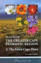 Plants of the Greater Cape Floristic Region, Volume 2