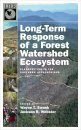 Long-Term Response of a Forest Watershed Ecosystem