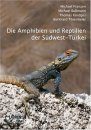Die Amphibien und Reptilien der Südwest-Türkei [The Amphibians and Reptiles of Southwest Turkey]