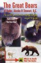 The Great Bears of Hyder, Alaska and Stewart, B.C.
