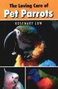 The Loving Care of Pet Parrots
