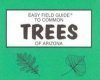 Easy Field Guide to Trees of Arizona