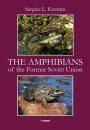 The Amphibians of the Former Soviet Union