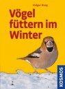 Vögel Füttern im Winter [Feeding Birds in Winter]