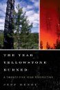 The Year Yellowstone Burned
