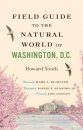 Field Guide to the Natural World of Washington, D.C.