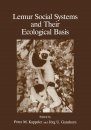 Lemur Social Systems and Their Ecological Basis