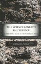 The Science Beneath the Surface