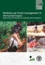 Multiple-Use Forest Management in the Humid Tropics