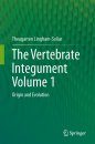 The Vertebrate Integument, Volume 1