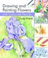 Drawing & Painting Flowers with Coloured Pencils