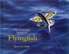 The Amazing World of Flyingfish