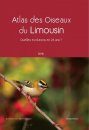 Atlas des Oiseaux du Limousin: Quelles Évolutions en 25 Ans? [Atlas of the Birds of Limousin: What has Changed in 25 Years?]
