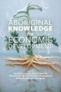 Aboriginal Knowledge for Economic Development 
