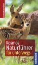 Kosmos Naturführer für Unterwegs [Kosmos Nature Guide for on the Road]