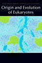 Origin and Evolution of Eukaryotes