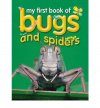 My First Book of Bugs and Spiders