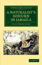 A Naturalist's Sojourn in Jamaica