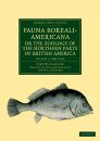 Fauna Boreali-Americana, or the Zoology of the Northern Parts of British America, Volume 3: The Fish