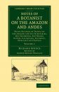 Notes of a Botanist on the Amazon and Andes, Volume 1