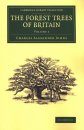 The Forest Trees of Britain, Volume 1