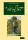The Trees of Great Britain and Ireland, Volume 7
