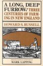 A Long, Deep Furrow: Three Centuries of Farming in New England (Abridged Edition)